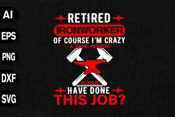 Retired Ironworker SVG Graphics for Bold T-Shirt Designs